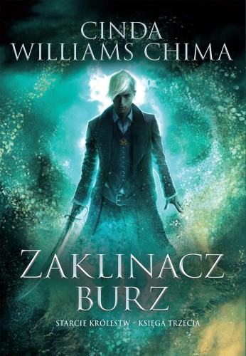 Starcie Królestw (tom 3) Zaklinacz burz