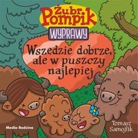 Żubr Pompik. Wyprawy (tom 23) Wszędzie dobrze, ale w puszczy najlepiej