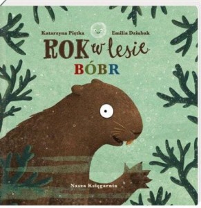 Rok w lesie Bóbr