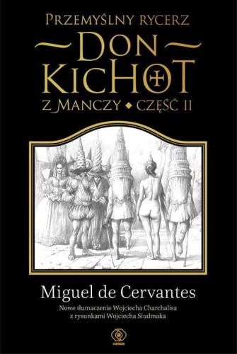Przemyślny rycerz don Kichot z Manczy (część 2)