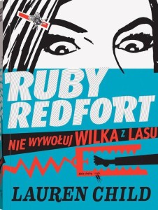 Ruby Redfort (tom 3) Nie wywołuj wilka z lasu