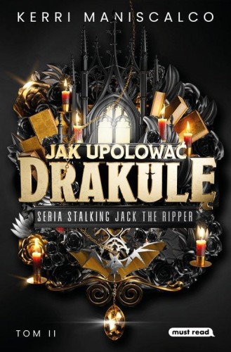 Stalking Jack the Ripper (tom II) Jak upolować Drakulę