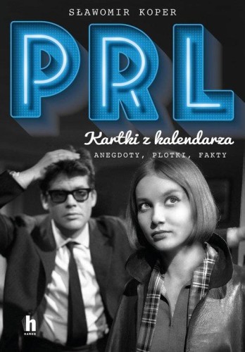 PRL. Kartki z kalendarza
