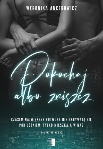 Pod przykrywką (tom 2) Pokochaj albo zniszcz