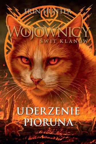 Wojownicy. Świt klanów (2) Uderzenie pioruna