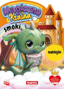 Magiczna kraina. Smoki (+ naklejki)