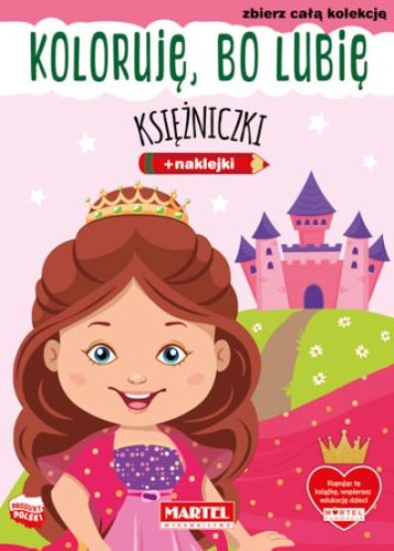 Koloruję, bo lubię. Księżniczki (+ naklejki)