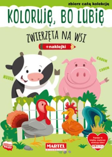 Koloruję, bo lubię. Zwierzęta na wsi (+ naklejki)