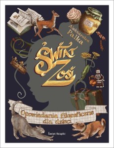 Świat Zosi. Opowiadania filozoficzne dla dzieci