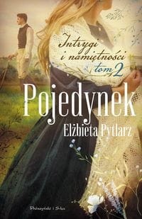 Intrygi i namiętności (2) Pojedynek