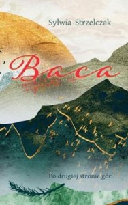Po drugiej stronie gór (1) Baca