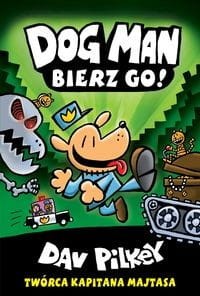 Dogman (tom 2) Bierz go!