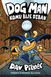 Dogman (tom 7) Komu bije dzban