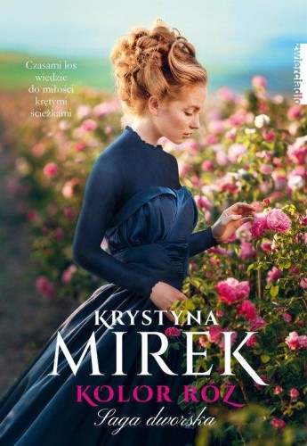 Saga dworska (tom 2) Kolor róż