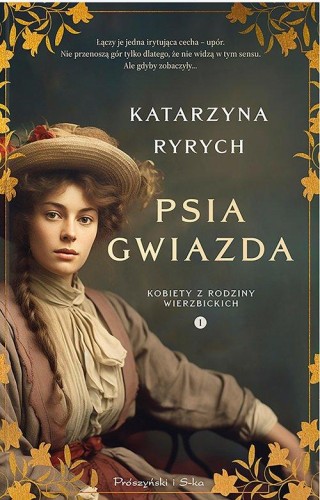 Psia Gwiazda. Kobiety z Rodziny Wierzbickich