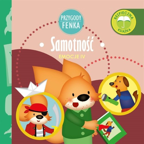 Przygody Fenka. Emocje IV. Samotność