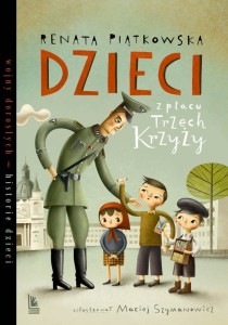 Dzieci z placu Trzech Krzyży. Wojny dorosłych - historie dzieci