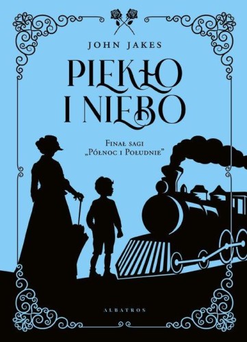Północ i Południe (tom 3) Piekło i niebo