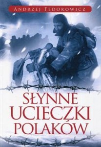 Słynne ucieczki Polaków (1)