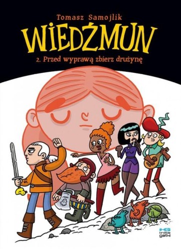 Wiedźmun Tom 2. Przed wyprawą zbierz drużynę