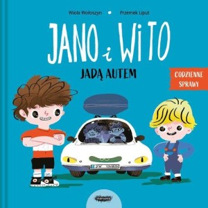 Jano i Wito. Jadą autem
