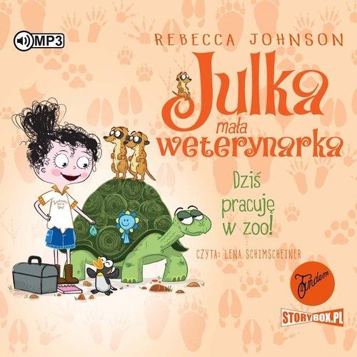 Julka mała weterynarka. Dziś pracuję w zoo T.6 (audiobook)