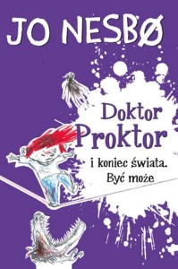Doktor Proktor (tom 3) i koniec świata. Być może