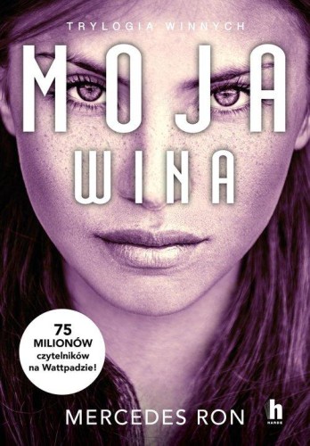 Moja wina. Trylogia Winnych tom 1