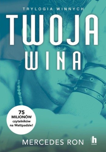Twoja wina. Trylogia Winnych tom 2