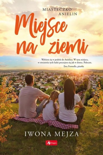 Miasteczko Anielin (tom 3) Miejsce na ziemi