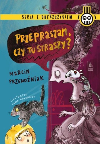 Przepraszam, czy tu straszy?. Seria z dreszczykiem