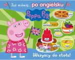 Peppa Pig. Już mówię… po angielsku. Wszyscy do stołu!