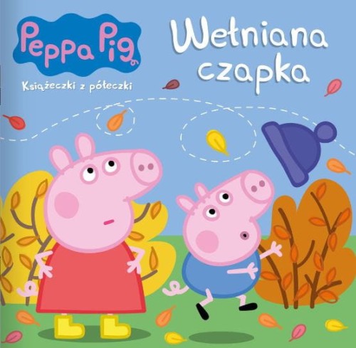 Peppa Pig. Książeczki z półeczki. Wełniana czapka