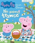 Peppa Pig. Chrum... Chrum... Na zielonej trawce (w środku naklejki)