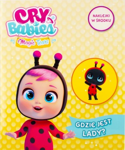 Cry Babies Magic Tears. Gdzie jest Lady? (naklejki w środku)