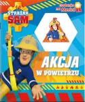 Strażak Sam. Zadania na medal. Akcja w powietrzu (+ medal)