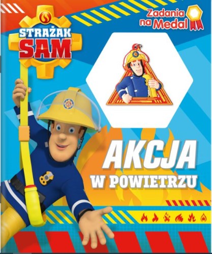Strażak Sam. Zadania na medal. Akcja w powietrzu (+ medal)