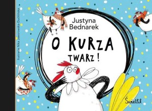 O kurza twarz! (2)