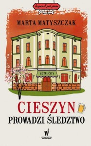 Kryminał pod psem (11) Cieszyn prowadzi śledztwo