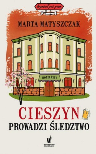 Kryminał pod psem (11) Cieszyn prowadzi śledztwo