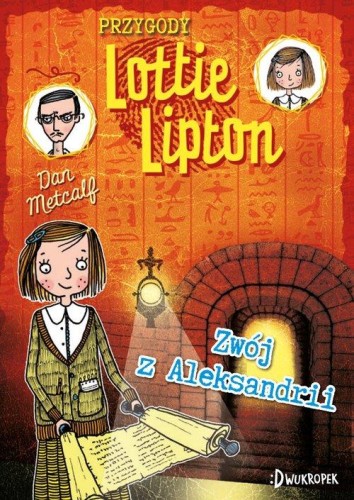 Przygody Lottie Lipton (tom 3) Zwój z Aleksandrii