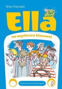 Ella (tom 3) Ella na wycieczce klasowej