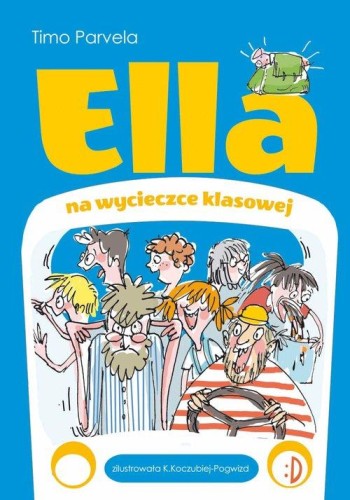 Ella (tom 3) Ella na wycieczce klasowej