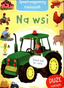 Spostrzegawczy maluszek. Na wsi (DUŻE NAKLEJKI)