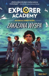 Explorer Academy. Akademia odkrywców (tom 7) Zakazana wyspa