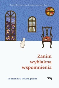 Zanim wystygnie kawa (tom 3) Zanim wyblakną wspomnienia