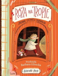 Róża na tropie (tom 1) Zagadka ekspresu polarnego