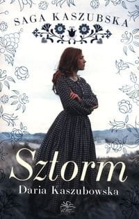 Seria kaszubska (tom 1) Sztorm