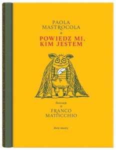 Powiedz mi, kim jestem Tom 1