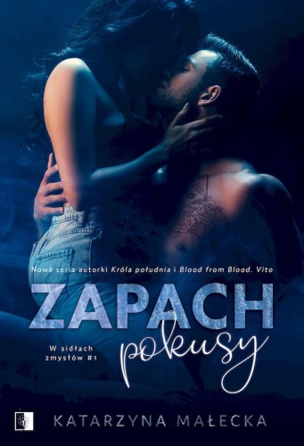W sidłach zmysłów (tom 1) Zapach pokusy